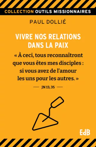 Vivre nos relations dans la paix