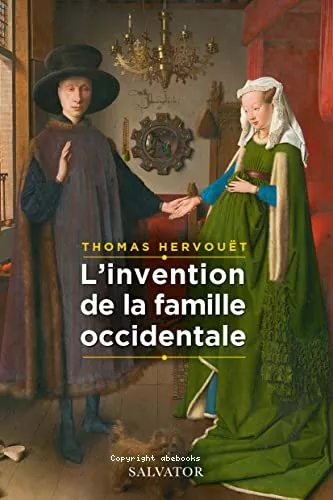 L'invention de la famille occidentale