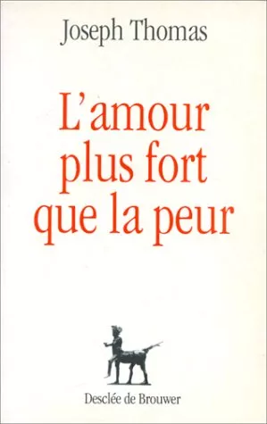 L'amour plus fort que la peur