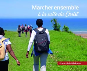 Marcher ensemble  la suite du Christ