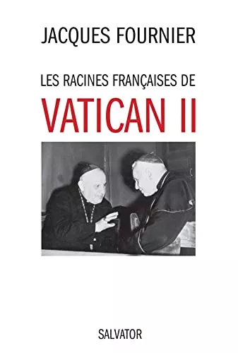 Les racines franaises de Vatican II