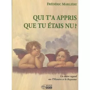 Qui t'a appris que tu tais nu ?