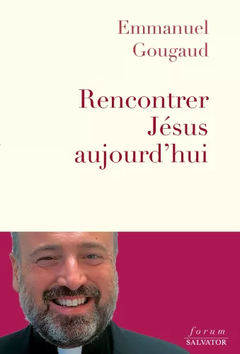 Rencontrer Jsus aujourd'hui