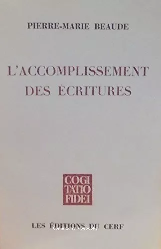 L'Accomplissement des Ecritures: pour une histoire critique des systmes de reprsentation du sens chrtien