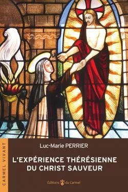 L'exprience thrsienne du Christ sauveur