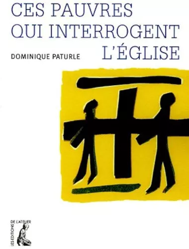 Ces pauvres qui interrogent l'glise