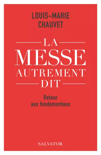 La messe autrement dit