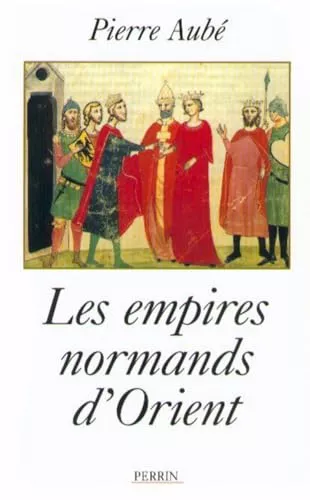 Les empires normands d'Orient