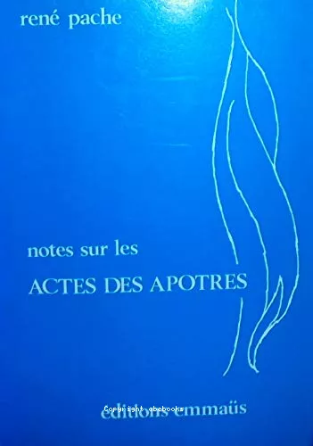 Notes sur les actes des Aptres