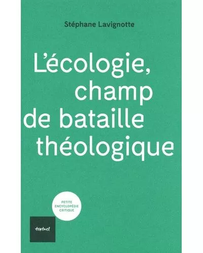 Lcologie, champ de bataille thologique