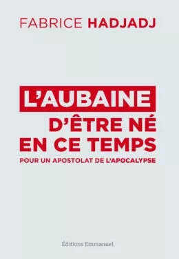 L'aubaine d'tre n en ce temps