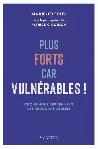 Plus forts, car vulnrables !