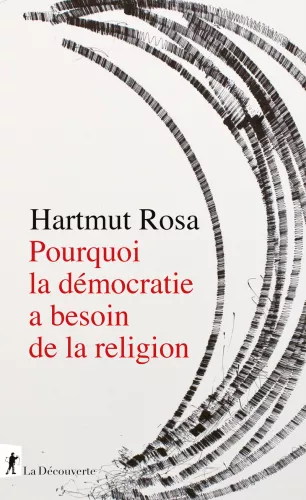 Pourquoi la dmocratie a besoin de la religion