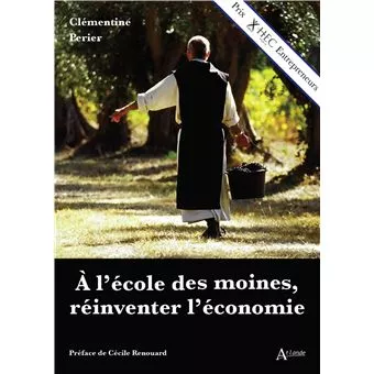 A l'cole des moines, rinventer l'conomie