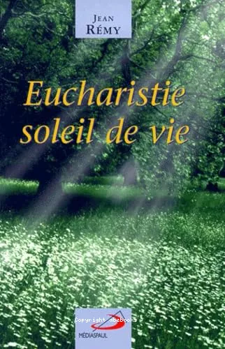 Eucharistie soleil de vie