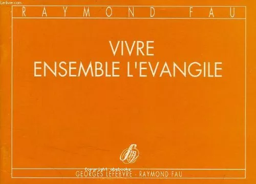 Vivre ensemble l'vangile