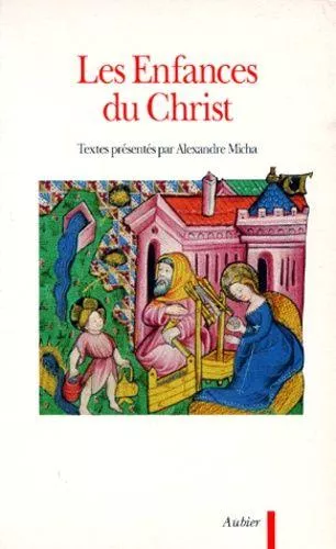 Les enfances du Christ