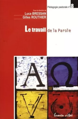 Le travail de la Parole