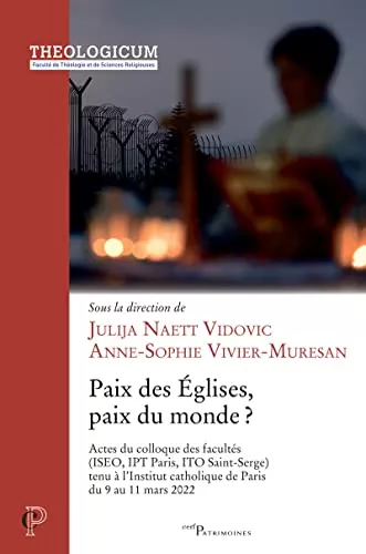 Paix des glises, paix du monde ?