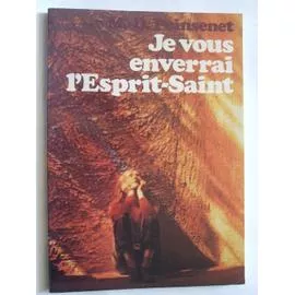 Je vous enverrai l'Esprit-Saint