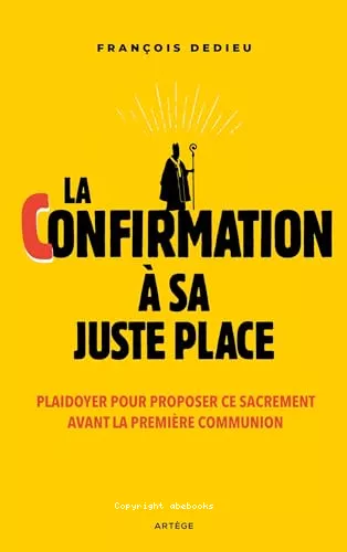 La confirmation  sa juste place