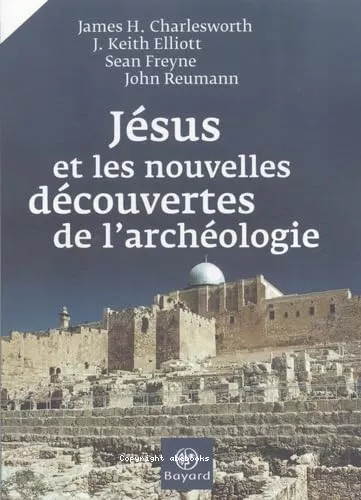 Jsus et les nouvelles dcouvertes de l'archologie