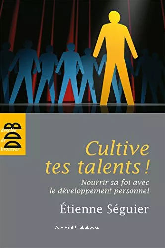 Cultive tes talents !