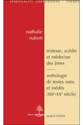 Tristesse, acdie et mdecine des mes dans la tradition monastique et cartusienne