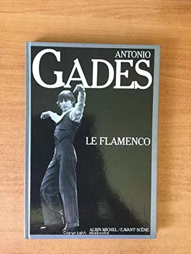 Antonio Gades: Le Flamenco