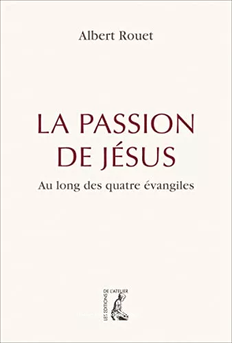 La Passion de Jsus