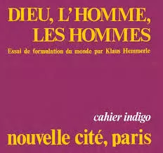 Dieu, l'homme, les hommes