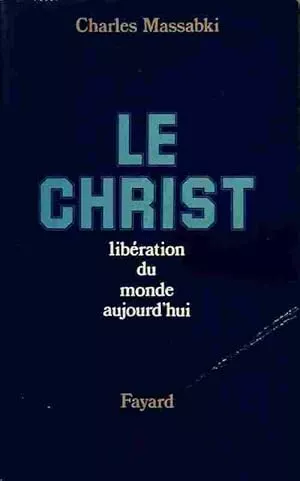 Le Christ libration du monde aujourd'hui