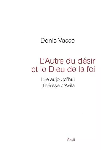 L'autre du dsir et le Dieu de la foi