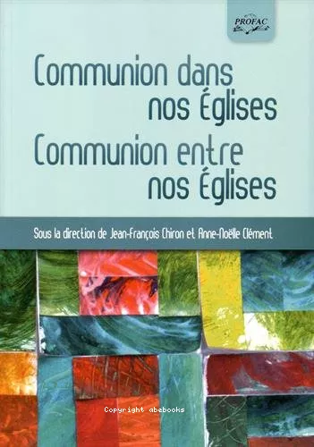 Communion dans nos glises, communion entre nos glises