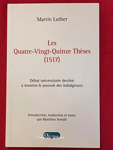 Les quatre-vingt-quinze thses, 1517