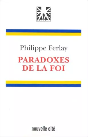 Paradoxes de la foi