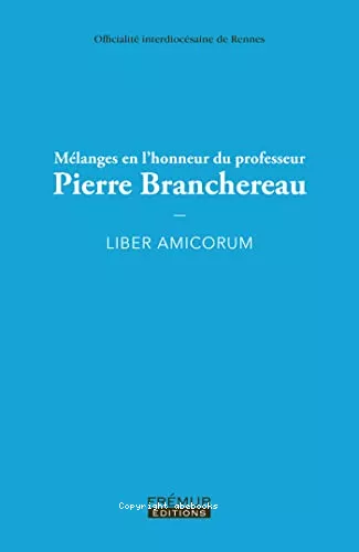 Mlanges en l'honneur du professeur Pierre Branchereau