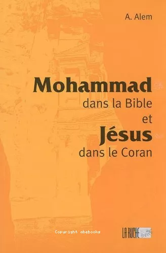 Mohammad dans la Bible & Jsus dans le Coran