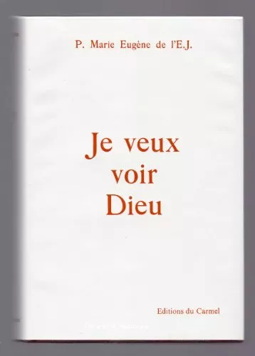 Pour lire Je veux voir Dieu