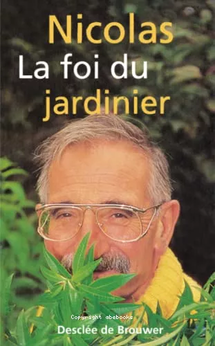 La foi du jardinier