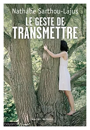 Le geste de transmettre