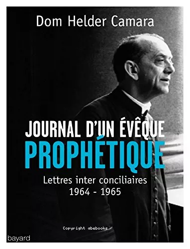 Journal d'un vque prophtique