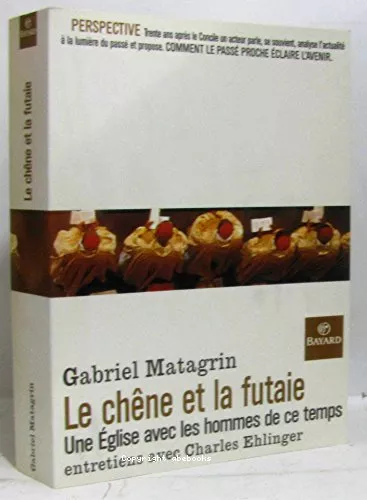 Le Chne et la futaie: une Eglise avec les hommes de ce temps