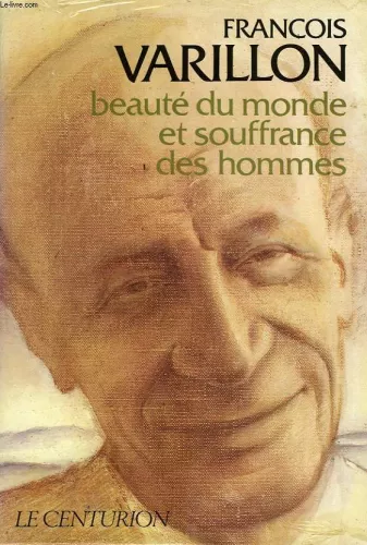 Beaut du monde et souffrance des hommes