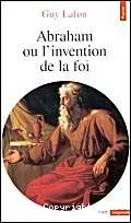 Abraham ou l'invention de la foi (115)