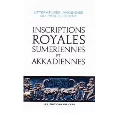 Inscriptions royales sumriennes et akkadiennes