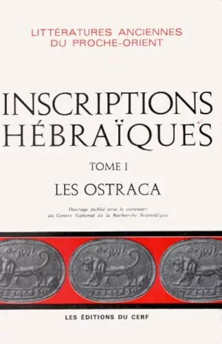 Inscriptions hbraques. Tome I. Les ostraca