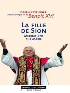 La Fille de Sion: considration sur la foi mariale de l'Eglise