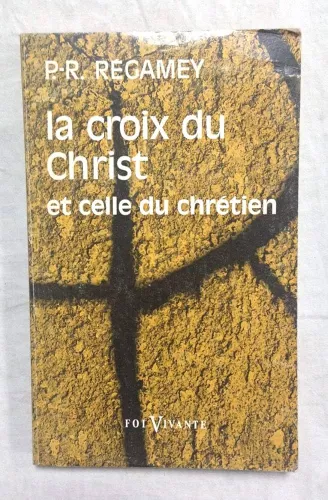 La Croix du Christ et celle du chrtien