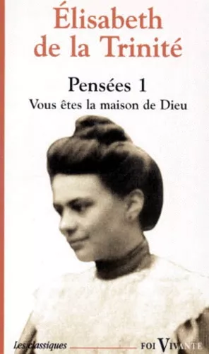 Penses. 1 - Vous tes la Maison de Dieu